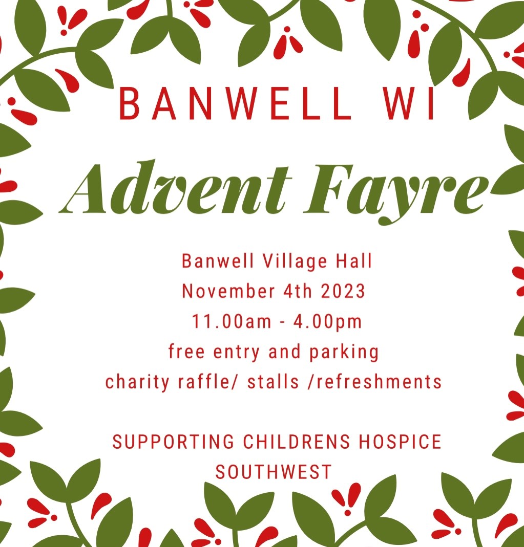 WI Advent Fayre, Banwell Village Hall, November 4th 11am until 4pm.